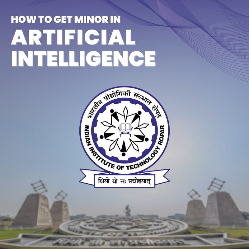 Cover Image for LIVE 🚨 Maximise Job & Internship Opportunities: How to get a Minor in AI (Artificial Intelligence) from IIT for Better Placements