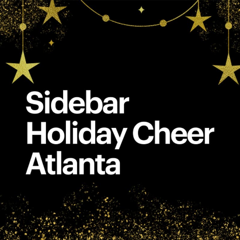 Cover Image for You're Invited to our Sidebar Atlanta Holiday Cheer Party!