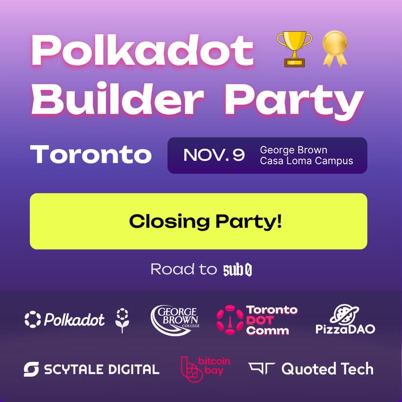 Cover Image for Toronto Polkadot Builder Party Closing Ceremony & Awards (Open to All)