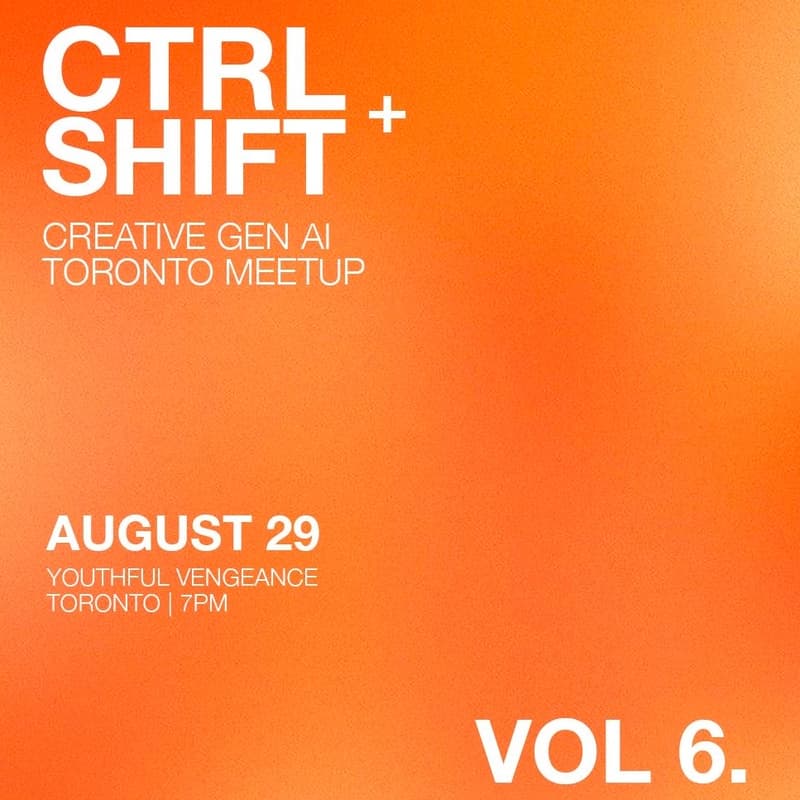 Cover Image for CTRL SHIFT Vol. 6: Creative Gen AI Meetup