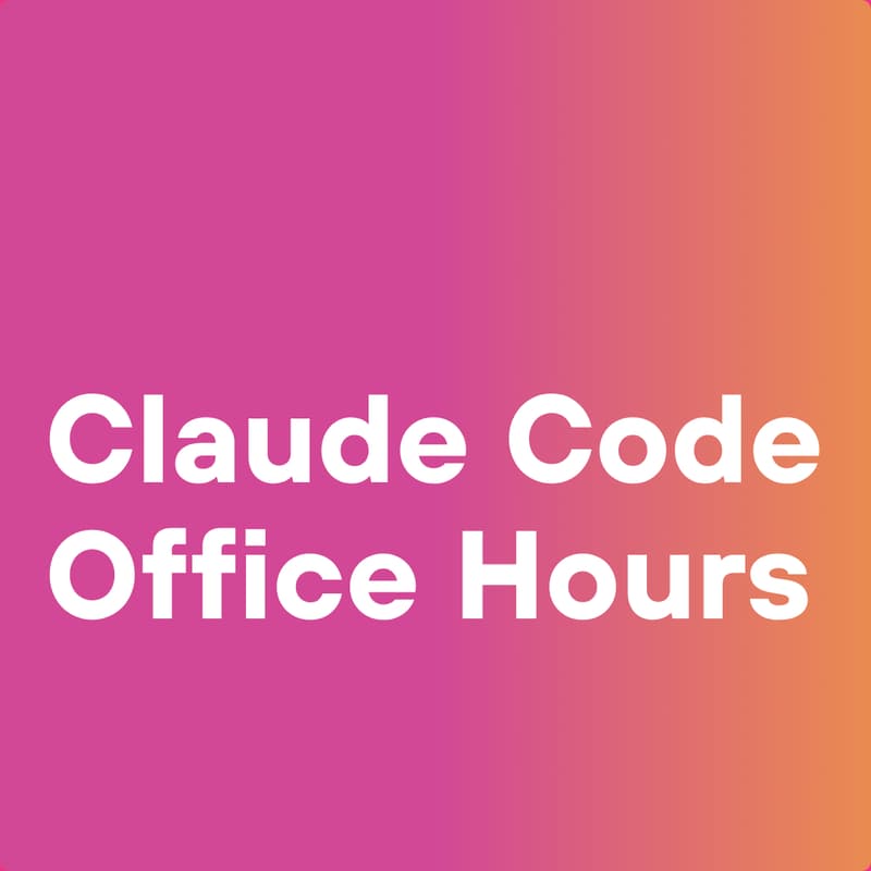 Cover Image for Claude Code Office Hours (Nov 7)