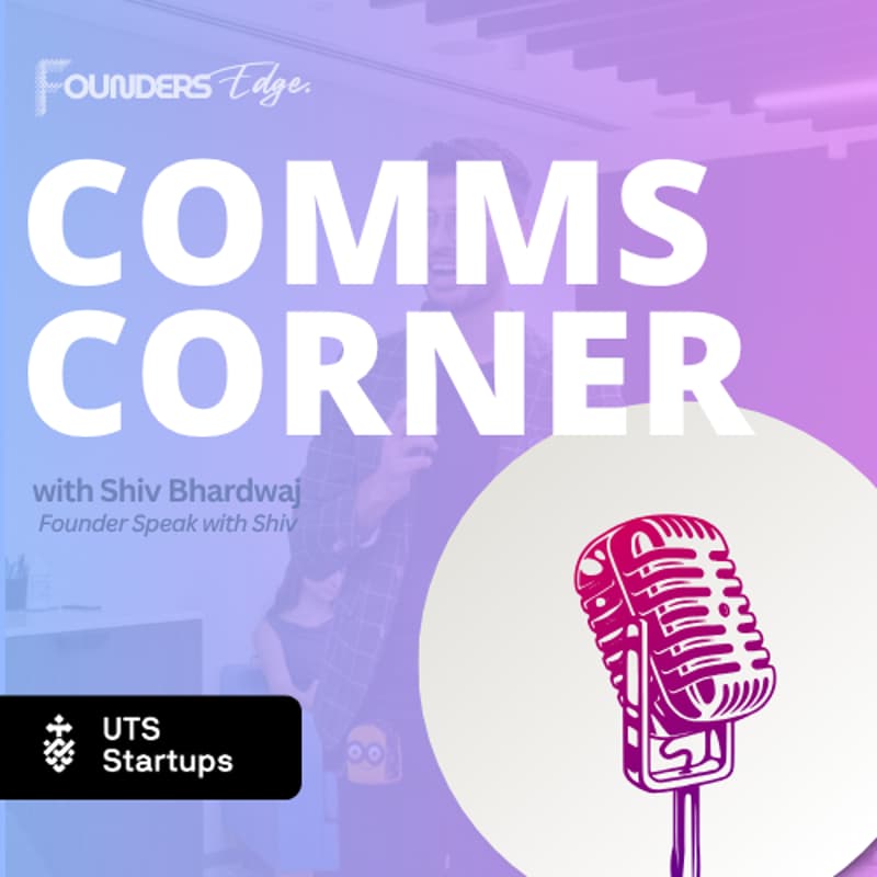 Cover Image for Comms Corner: Speaking with Confidence + Clarity | Founders Edge x Speak with Shiv
