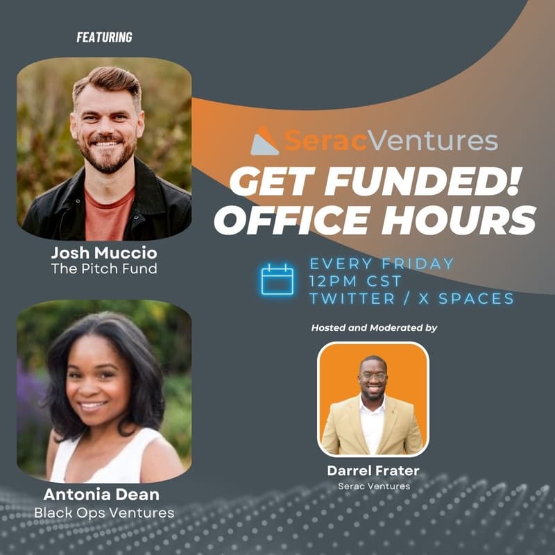 Cover Image for Get Funded! VC Office Hours by Serac Ventures w/ The Pitch Fund & Black Ops Ventures