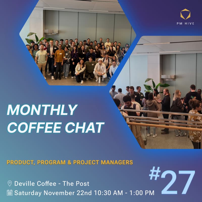 Cover Image for Monthly Coffee Chat - PMs in Vancouver! (#27)