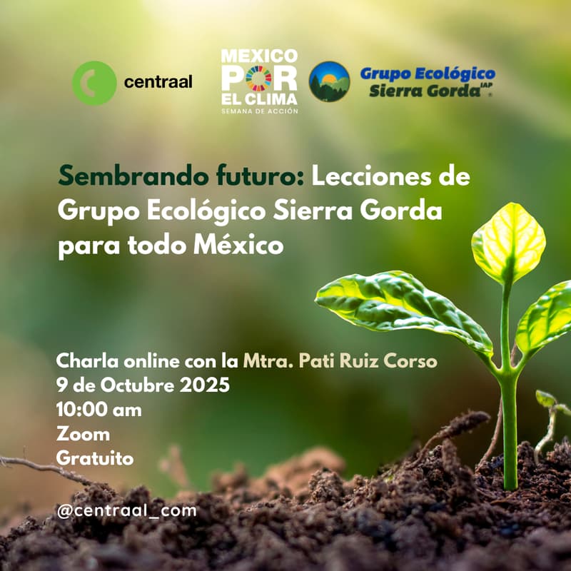 Cover Image for Sembrando futuro: Lecciones de Grupo Ecológico Sierra Gorda para todo México