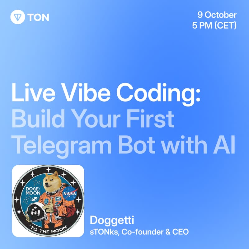 Cover Image for Live Vibe Coding: Build Your First Telegram Bot with AI｜TON Europe Hub