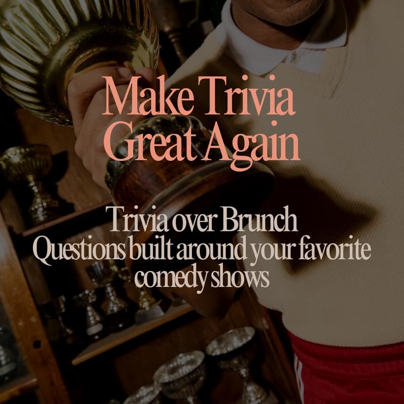 Cover Image for Make Trivia Great Again (A comedy trivia brunch)