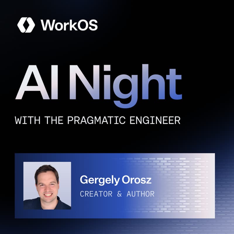 Cover Image for WorkOS AI Night w/ The Pragmatic Engineer