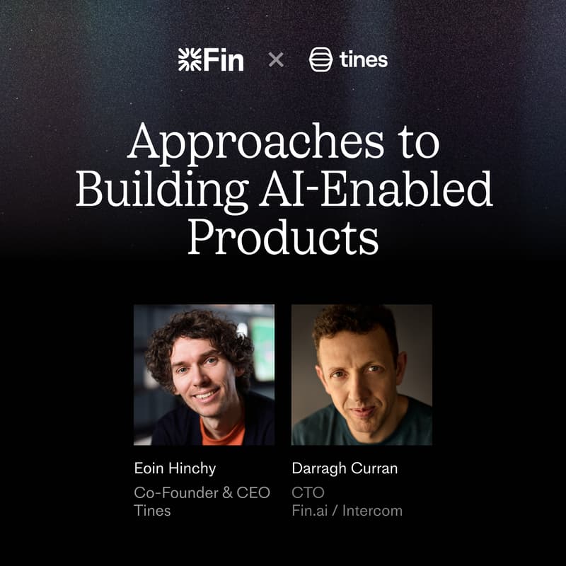 Cover Image for Fin x Tines: Approaches to Building AI-Enabled Products