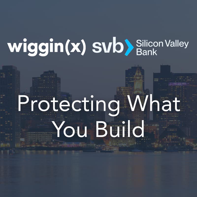 Cover Image for Protecting What You Build: Corporate and IP Must-Haves for Founders