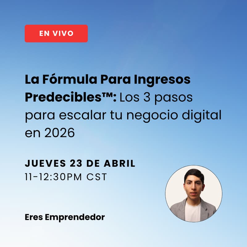 Cover Image for La Fórmula Para Ingresos Predecibles™: Los 3 pasos para escalar tu negocio digital en 2026