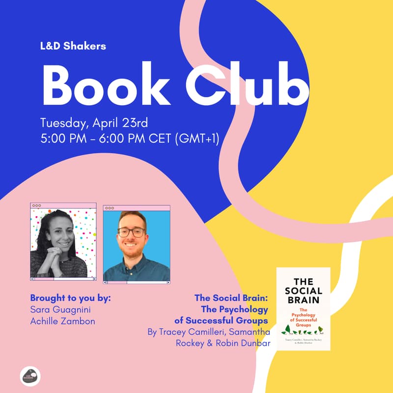 Cover Image for L&D Shakers Book Club @ The Social Brain: The Psychology of Successful Groups