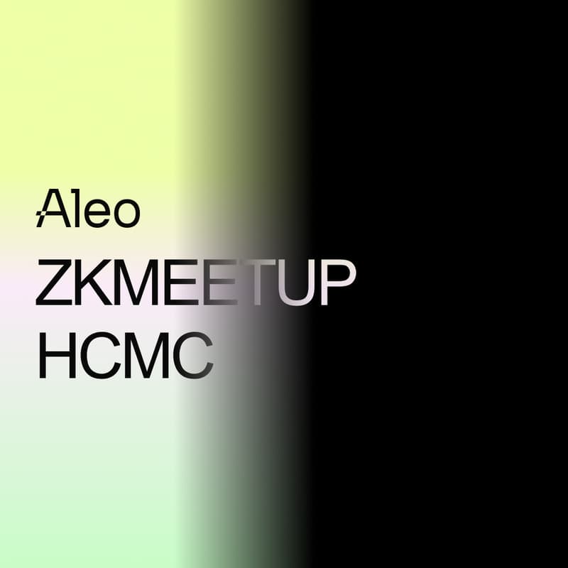 Cover Image for Aleo HCMC zkMeetup: zk(Banh mi + Coffee)
