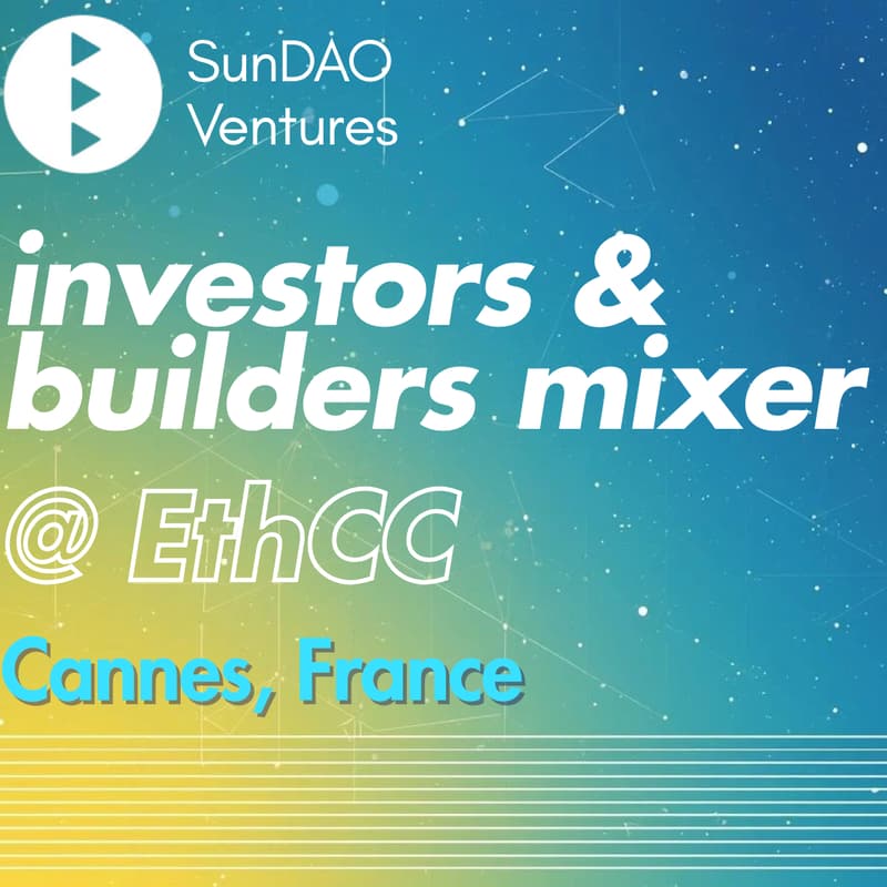 Cover Image for SunDAO: Investors & Builders Mixer @ EthCC