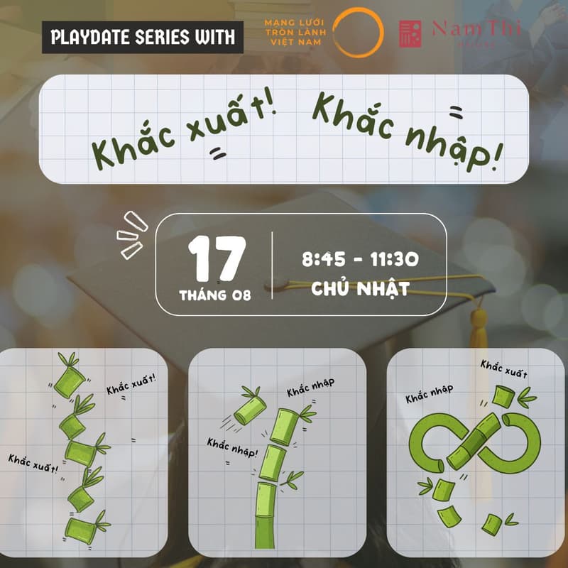 Cover Image for PLAYDATE: KHẮC XUẤT - KHẮC NHẬP