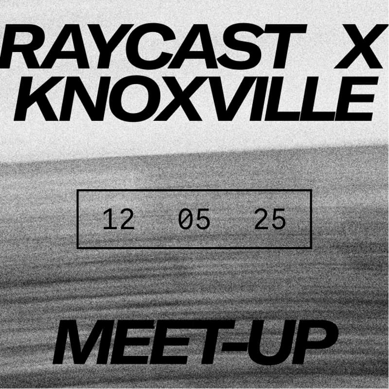 Cover Image for Raycast Knoxville Meetup