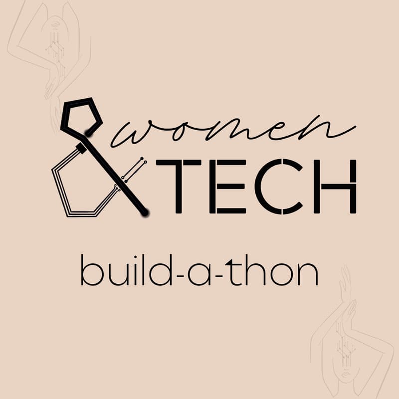 Cover Image for Women & Tech Build-a-Thon