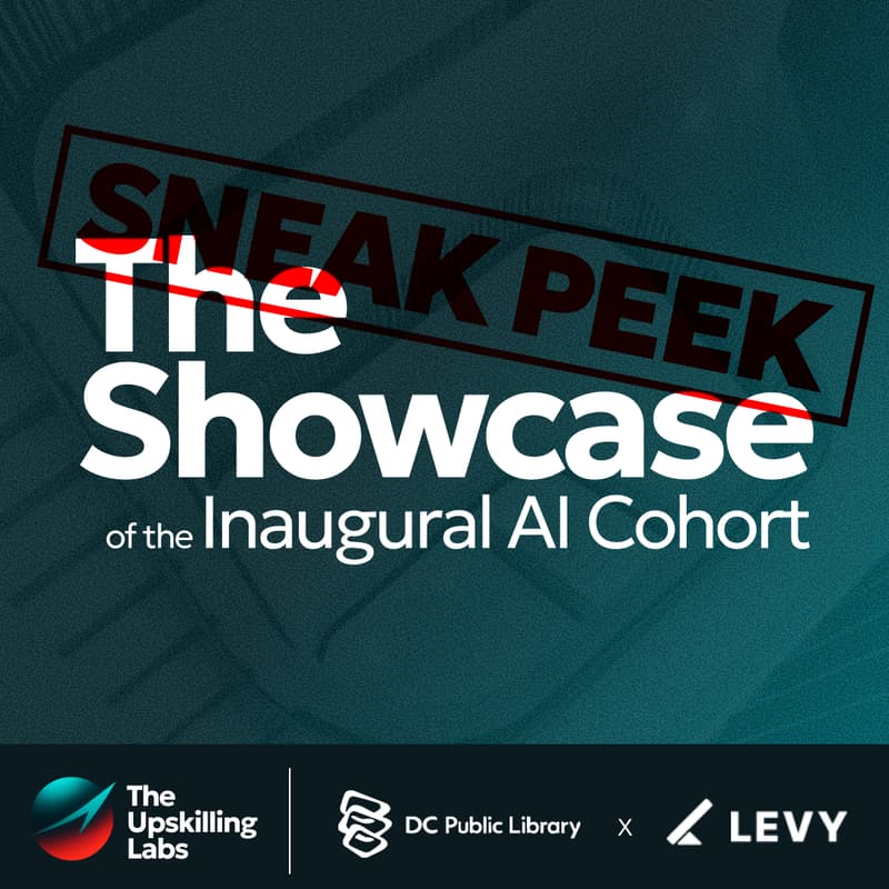 Cover Image for SNEAK PEEK | The AI Upskilling Lab: Inaugural Cohort Project Showcase