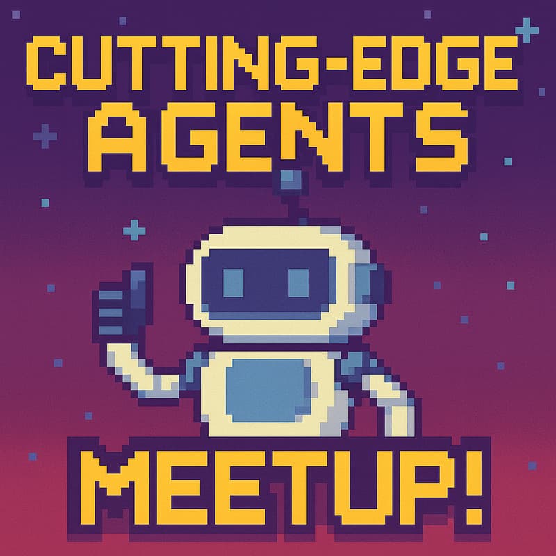 Cover Image for Cutting-Edge Agents: Talks & Happy Hour (AG-UI) π