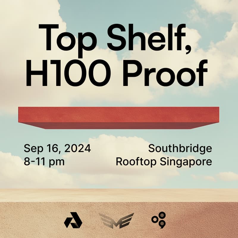 Cover Image for Top Shelf: H100 Proof: Token2049 Kickoff