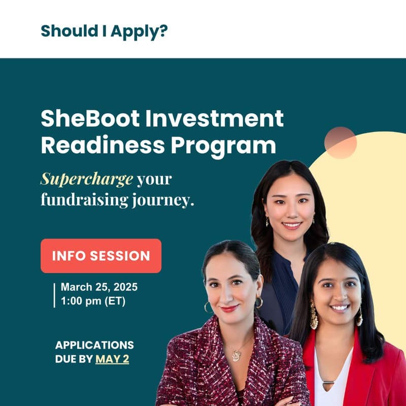 Cover Image for Should I Apply? | SheBoot Investment-Readiness Program