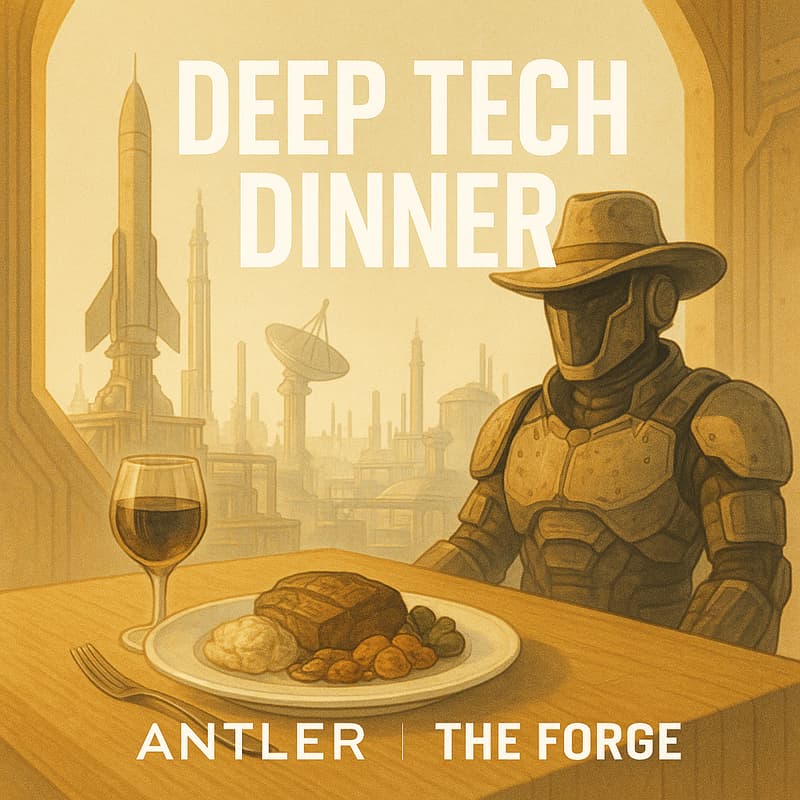 Cover Image for Antler & The Forge Presents - ATX Deep Tech Dinner
