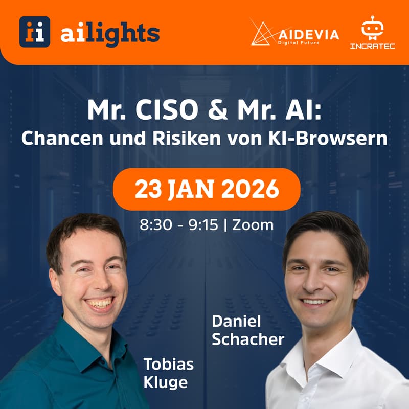 Cover Image for aiLights - Mr. CISO & Mr. AI: Chancen und Risiken von KI-Browsern
