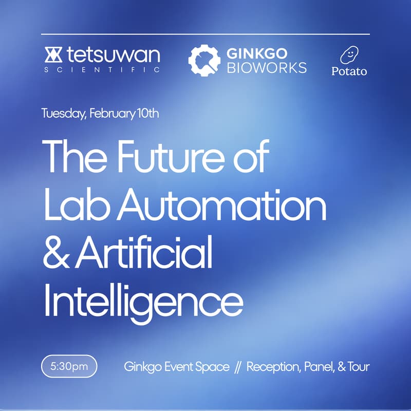 Cover Image for The Future of Lab Automation & AI: A Talk with Ginkgo, Potato, and Tetsuwan