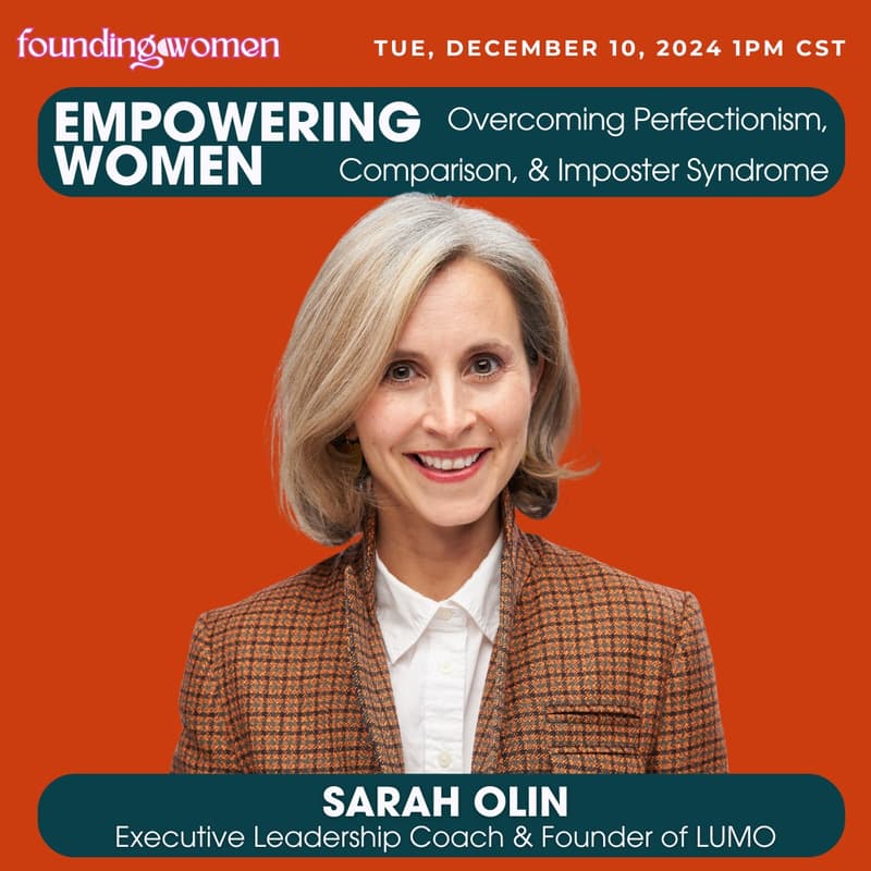 Cover Image for Empowering Women: Overcoming Perfectionism, Comparison, & Imposter Syndrome by Sarah Olin