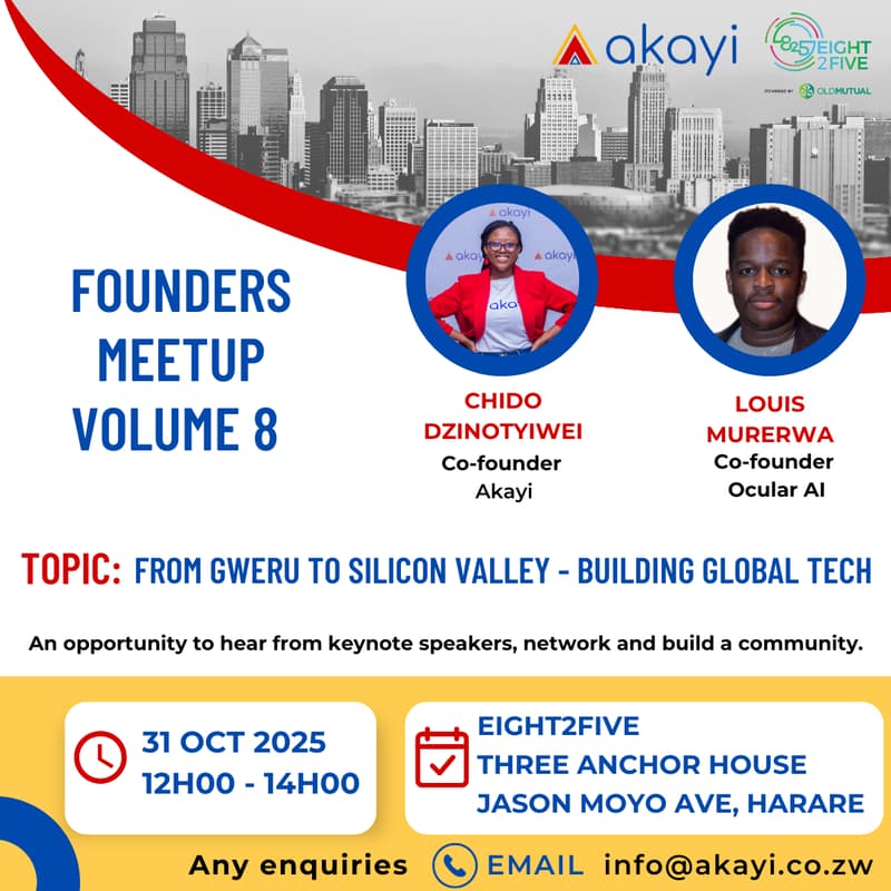 Cover Image for Akayi Founders Meetup: From Gweru to Silicon Valley - Building Global Tech with Louis Murerwa