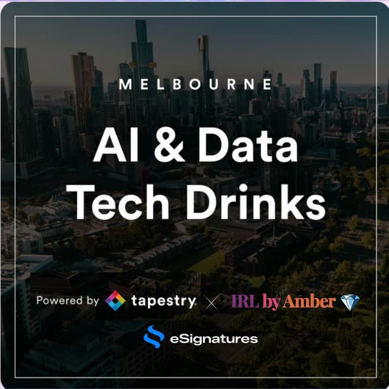 Cover Image for Melbourne AI, Data and Tech Drinks - powered by tapestry® & IRL by Amber💎💎