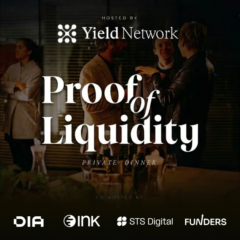 Cover Image for Proof Of Liquidity: VIP Dinner by Yield Network, INK, DIA Oracles, Funders VC and STS Digital