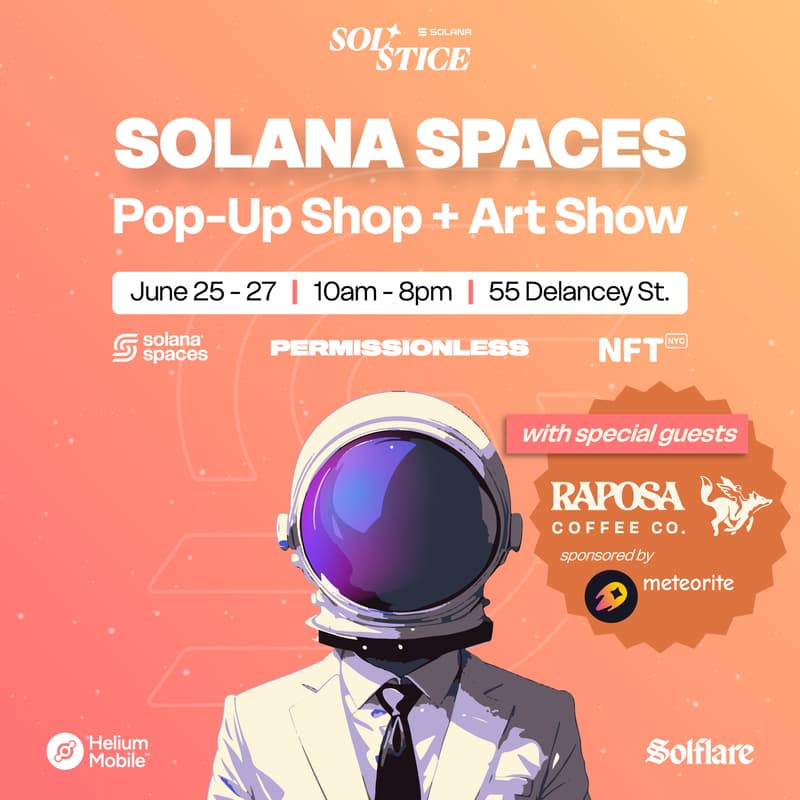 Cover Image for Solana Spaces Pop-Up Shop + Gallery