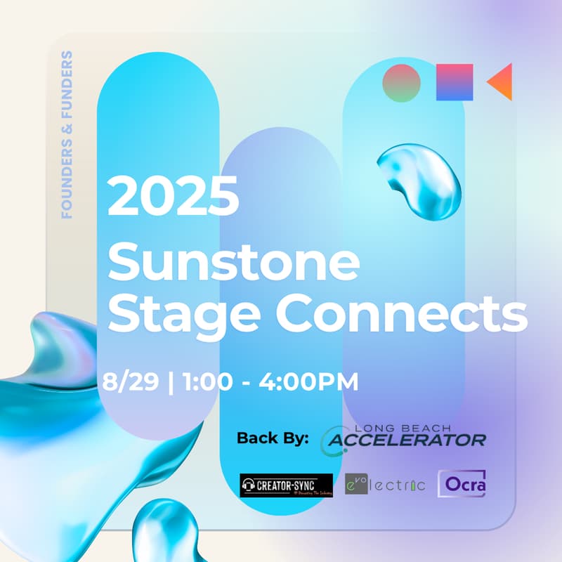 Cover Image for Sunstone Stage Connects - Long Beach Accelerator