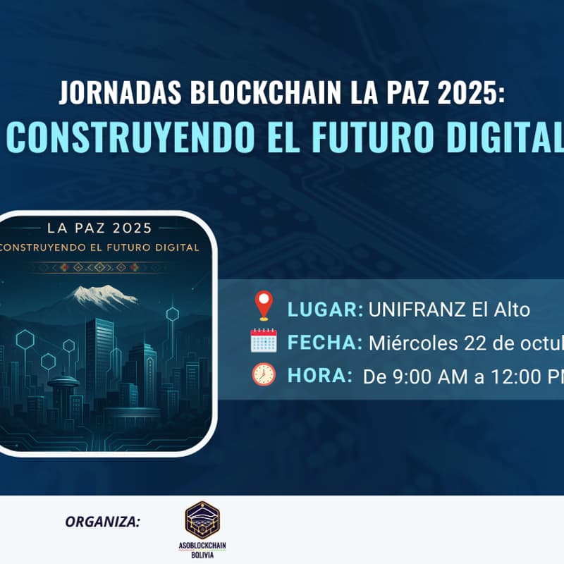 Cover Image for Jornadas Blockchain La Paz 2025: Construyendo el Futuro Digital