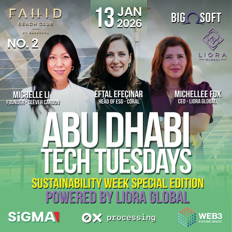 Cover Image for Abu Dhabi Tech Tuesdays No. 2 - Sustainability Week Special Edition > Powered by Liora Global