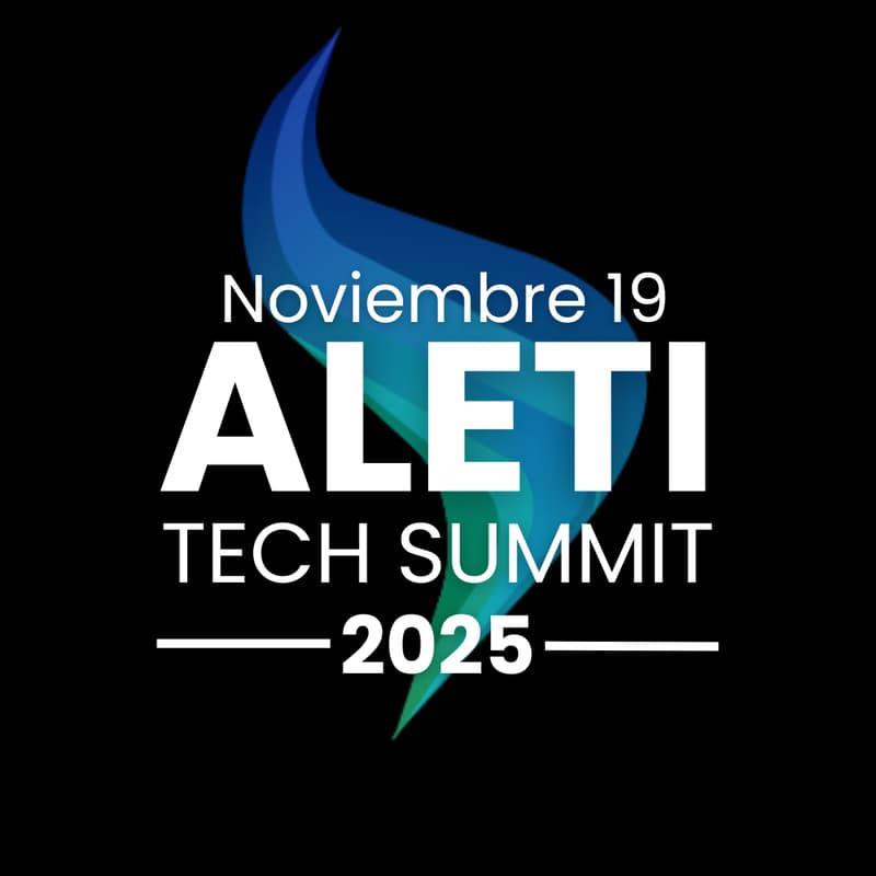 Cover Image for Día 1 ALETI TECH SUMMIT 2025