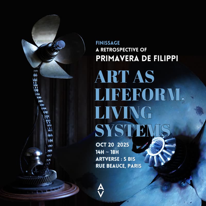 Cover Image for Art Basel Paris Week 🖼️ [Finissage] Primavera de Filippi Solo Exhibition Curated by Grida