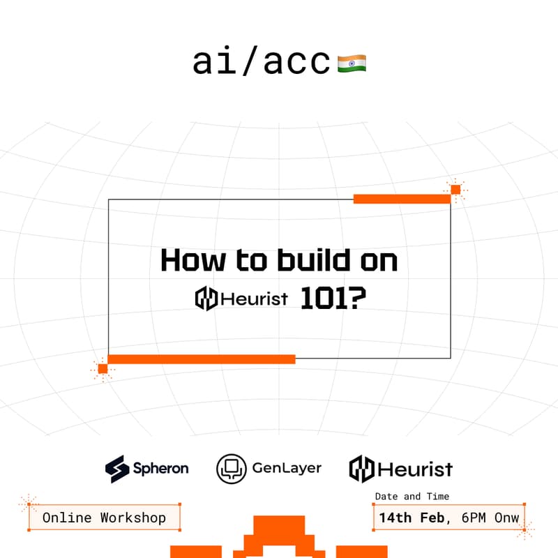 Cover Image for ai/acc🇮🇳 - Heurist Masterclass 101