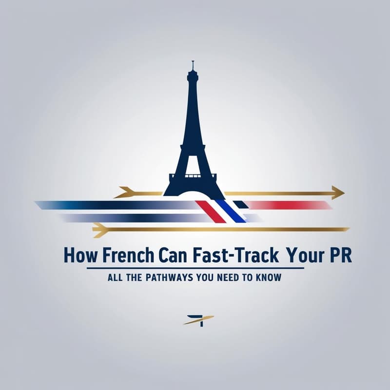 Cover Image for How French Can Fast-Track Your PR: All the Pathways You Need to Know