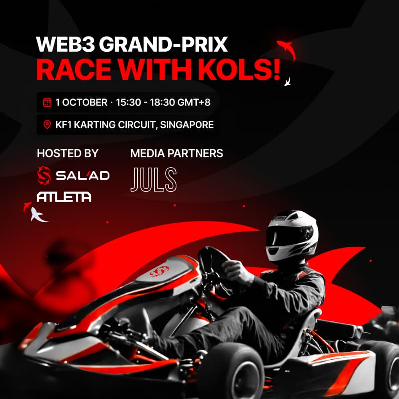 Cover Image for Singapore, Race with KOLs! Web3 GRAND-PRIX by Sal’Ad Labs & Atleta