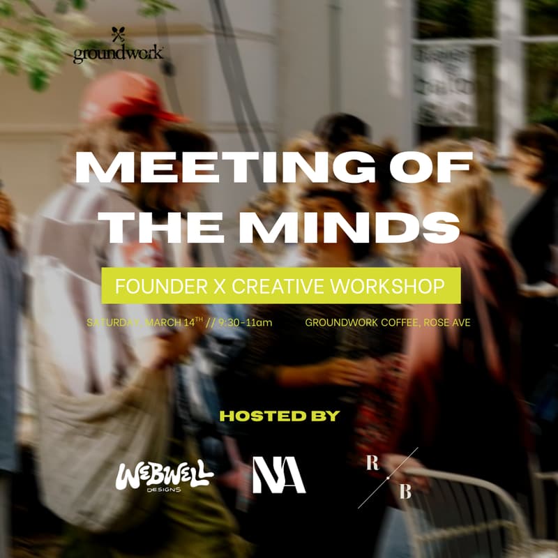 Cover Image for Meeting of the Minds: Founder x Creative Workshop