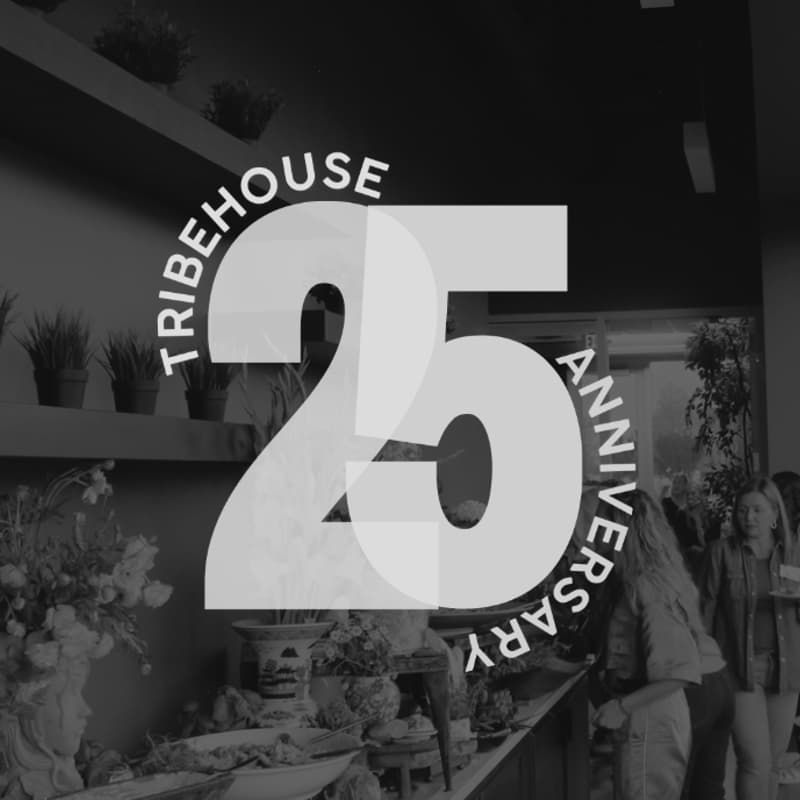 Cover Image for TribeHouse 25th Anniversary Celebration
