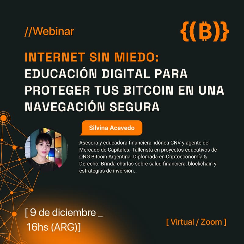 Cover Image for Webinar: “Internet sin miedo: educación digital para proteger tus Bitcoin en una navegación segura”