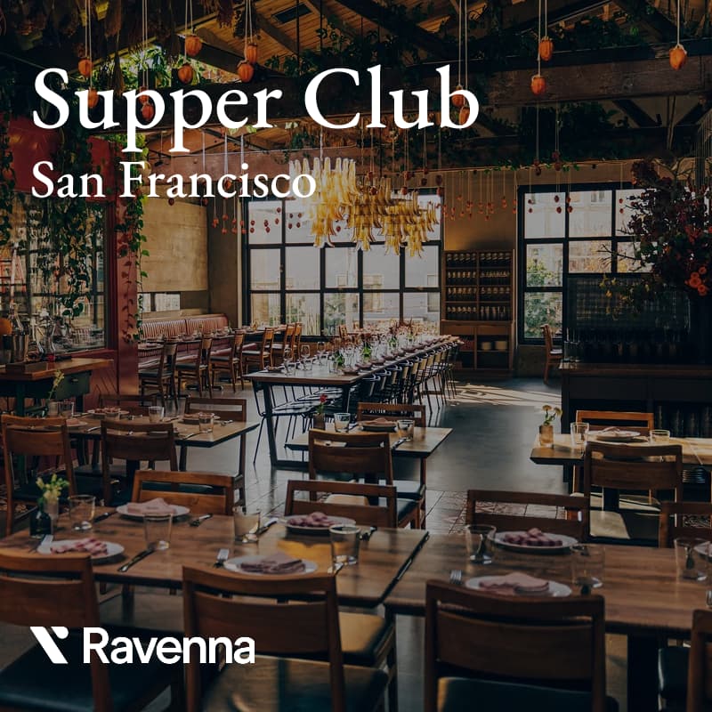 Cover Image for Ravenna // Supper Club // San Francisco
