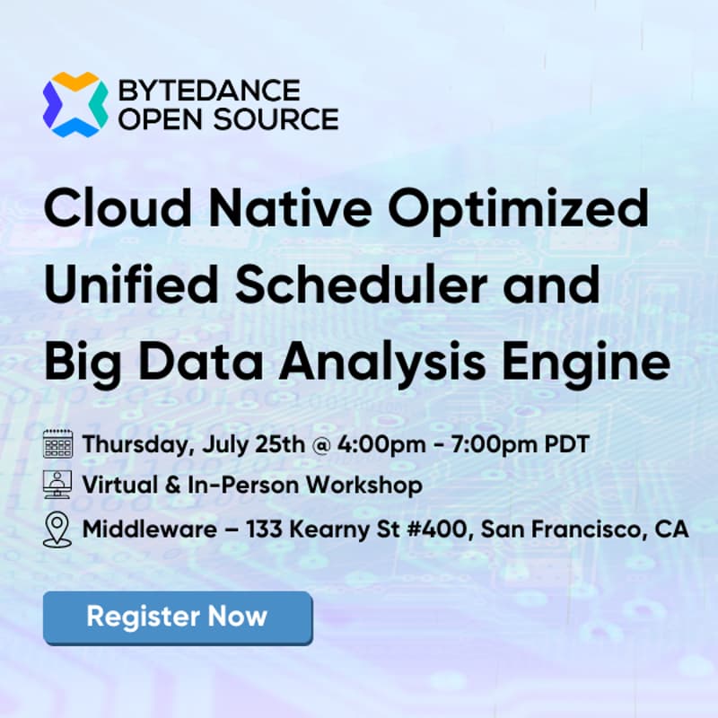 ByteDance Open Source Meetup: Cloud Native Scheduling & Big Data · Luma
