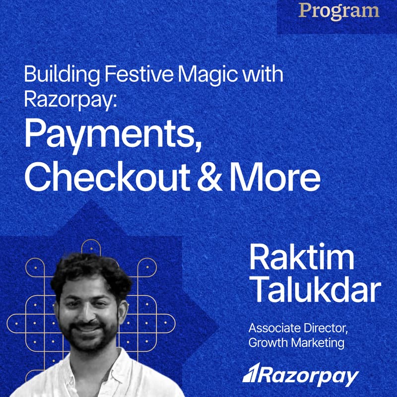 Cover Image for Building Festive Magic with Razorpay: Payments, Checkout & More