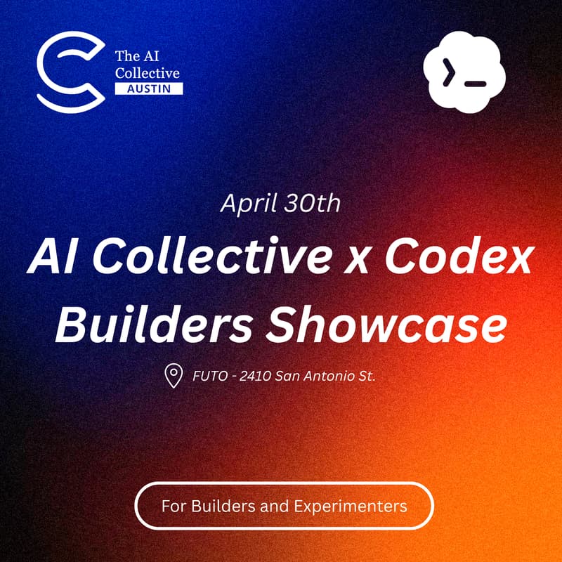 Cover Image for Codex Community × AI Collective Meetup – Austin