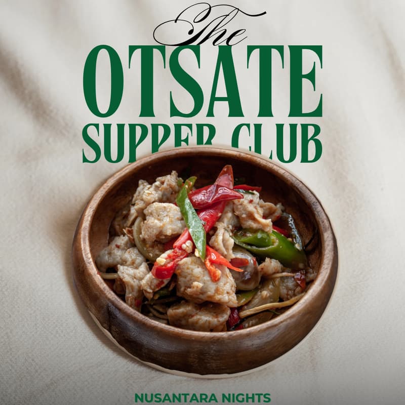 Cover Image for OTSATE supper club • Nusantara Nights
