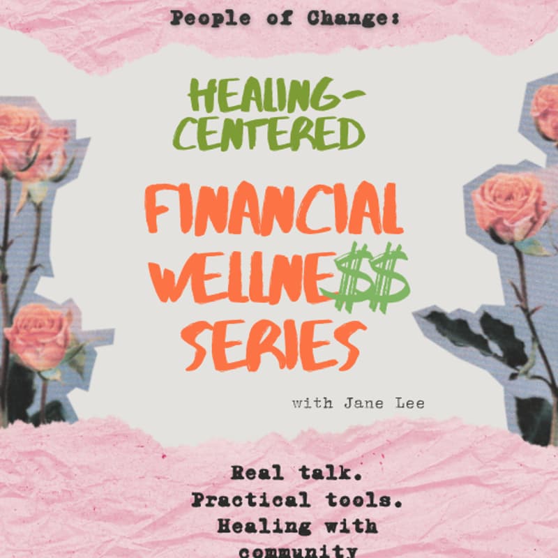 Cover Image for Healing-Centered Financial Wellness -- A Revolving 4 Session Series